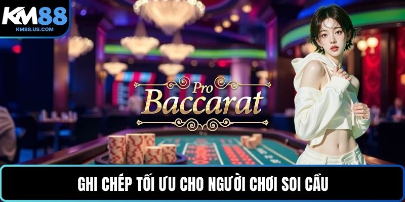 Ghi chép tối ưu cho người chơi soi cầu