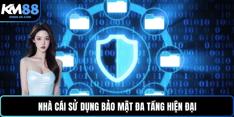 Nhà cái sử dụng bảo mật đa tầng hiện đại
